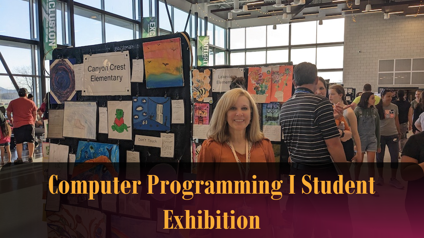 Computer Programming I Student Exhibition