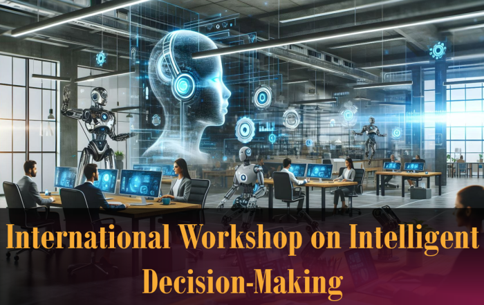 International Workshop on Intelligent Decision-Making